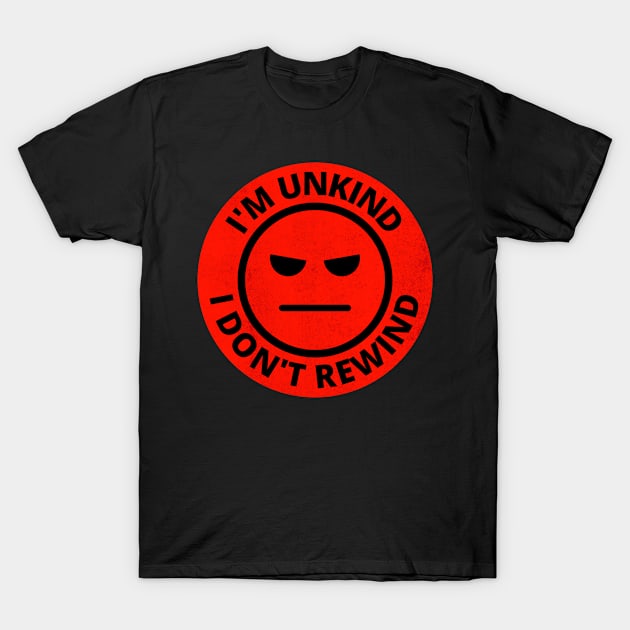 I Don't Rewind Parody VHS Sticker Reminder T-Shirt by Movie Vigilante